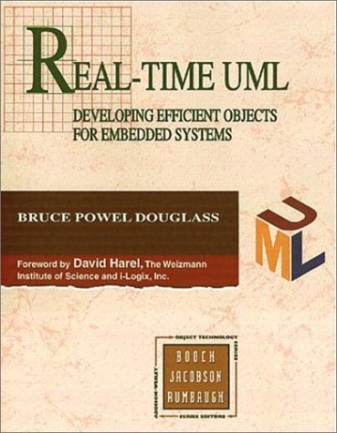 Real-Time UML: Developing Efficient Objects for Embedded Systems (Addison-Wesley Object Technology Series) Computer Science