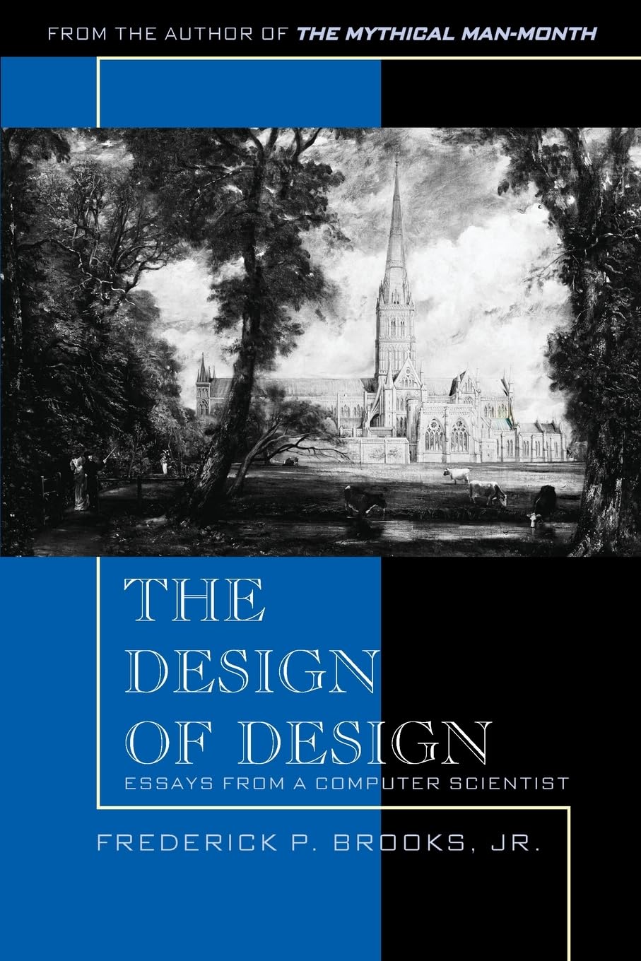 The Design of Design: Essays from a Computer Scientist Computer Science