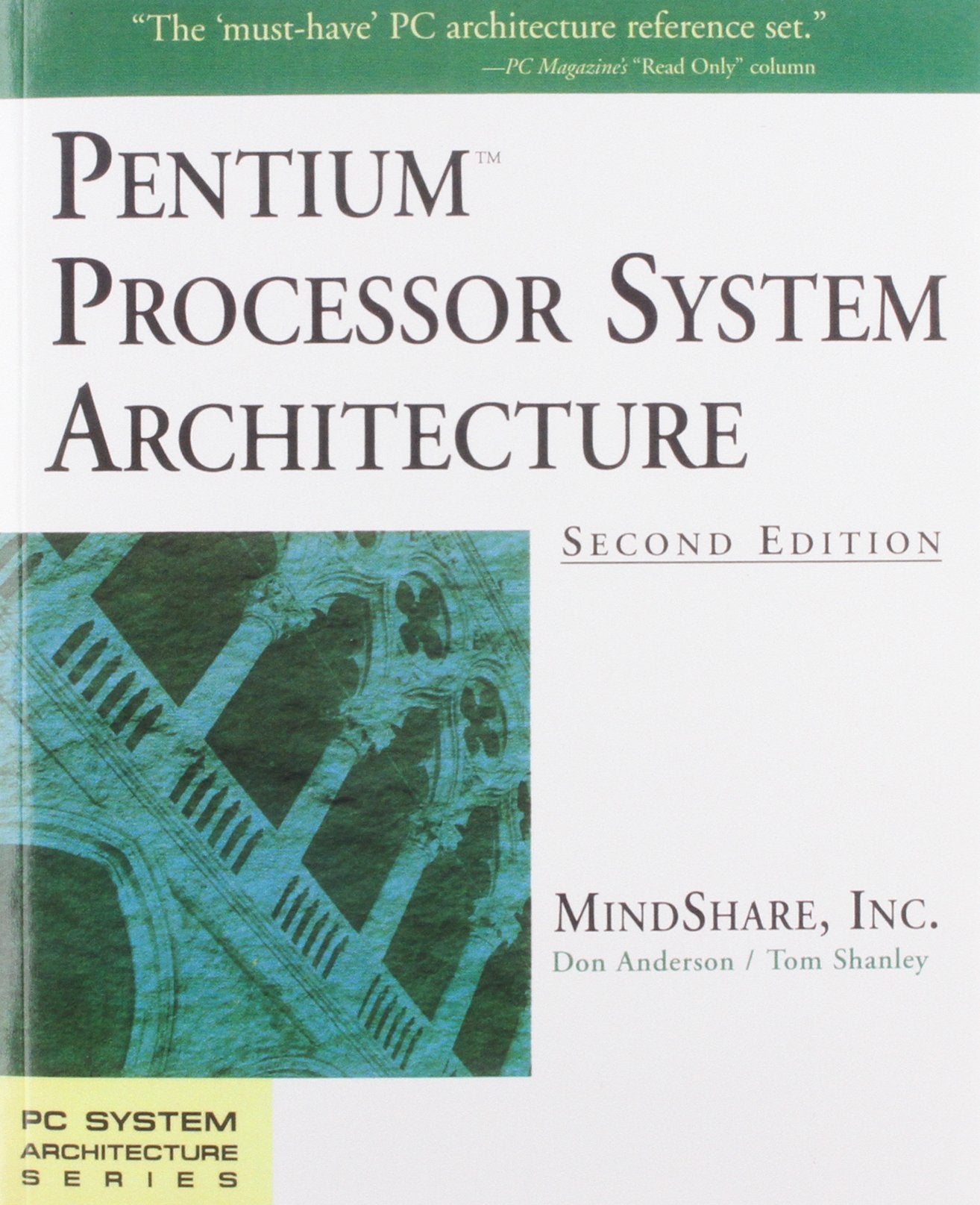 PENTIUM PROCESSOR SYSTEM ARCHI (PC System Architecture Series) Computer Science