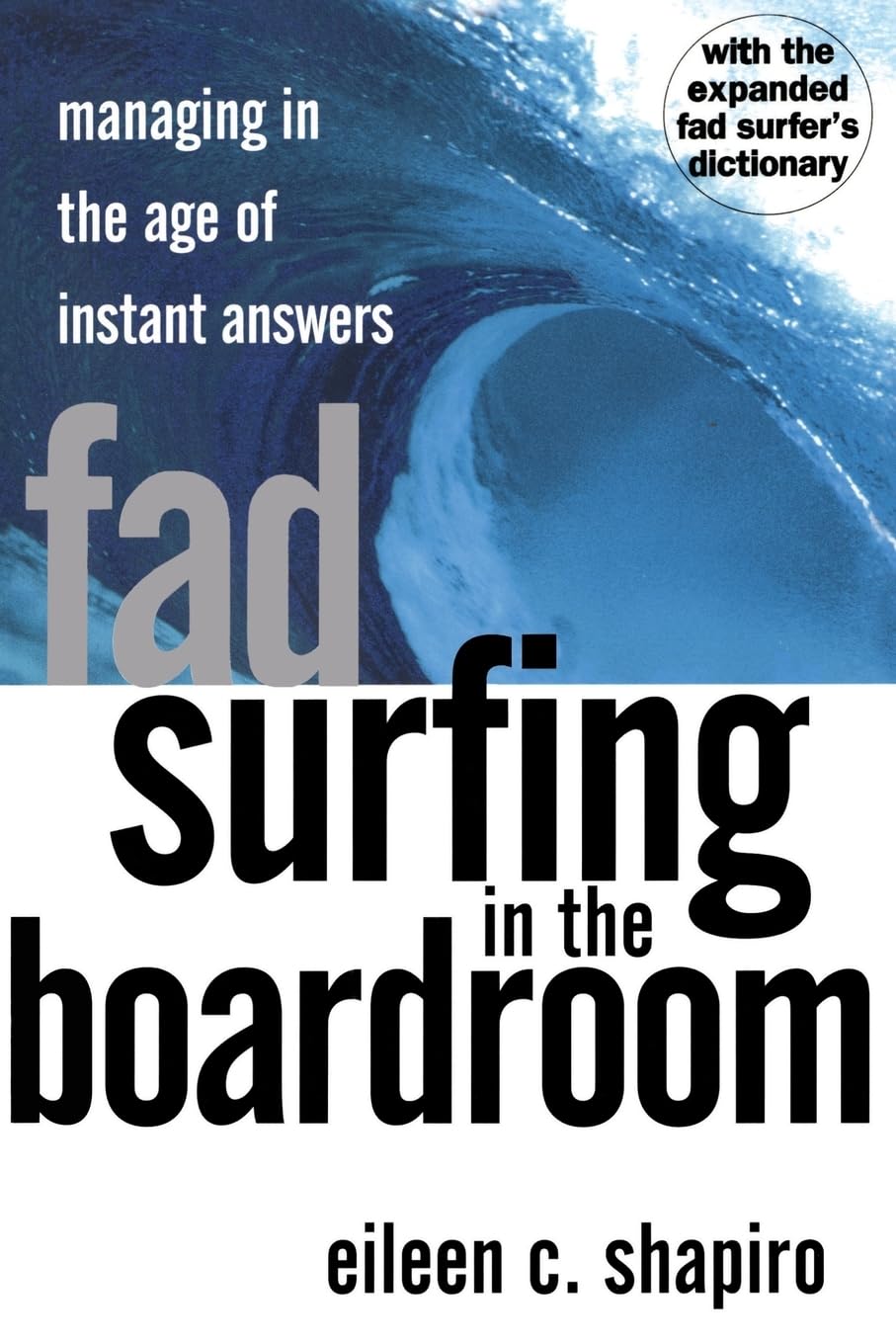 Fad Surfing in the Boardroom Business, Finance & Career
