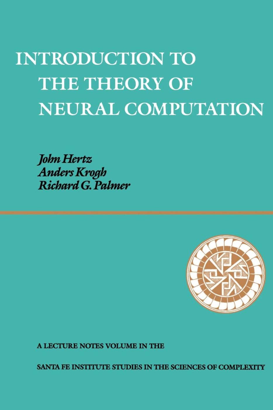 Introduction to the Theory of Neural Computation Computer Science