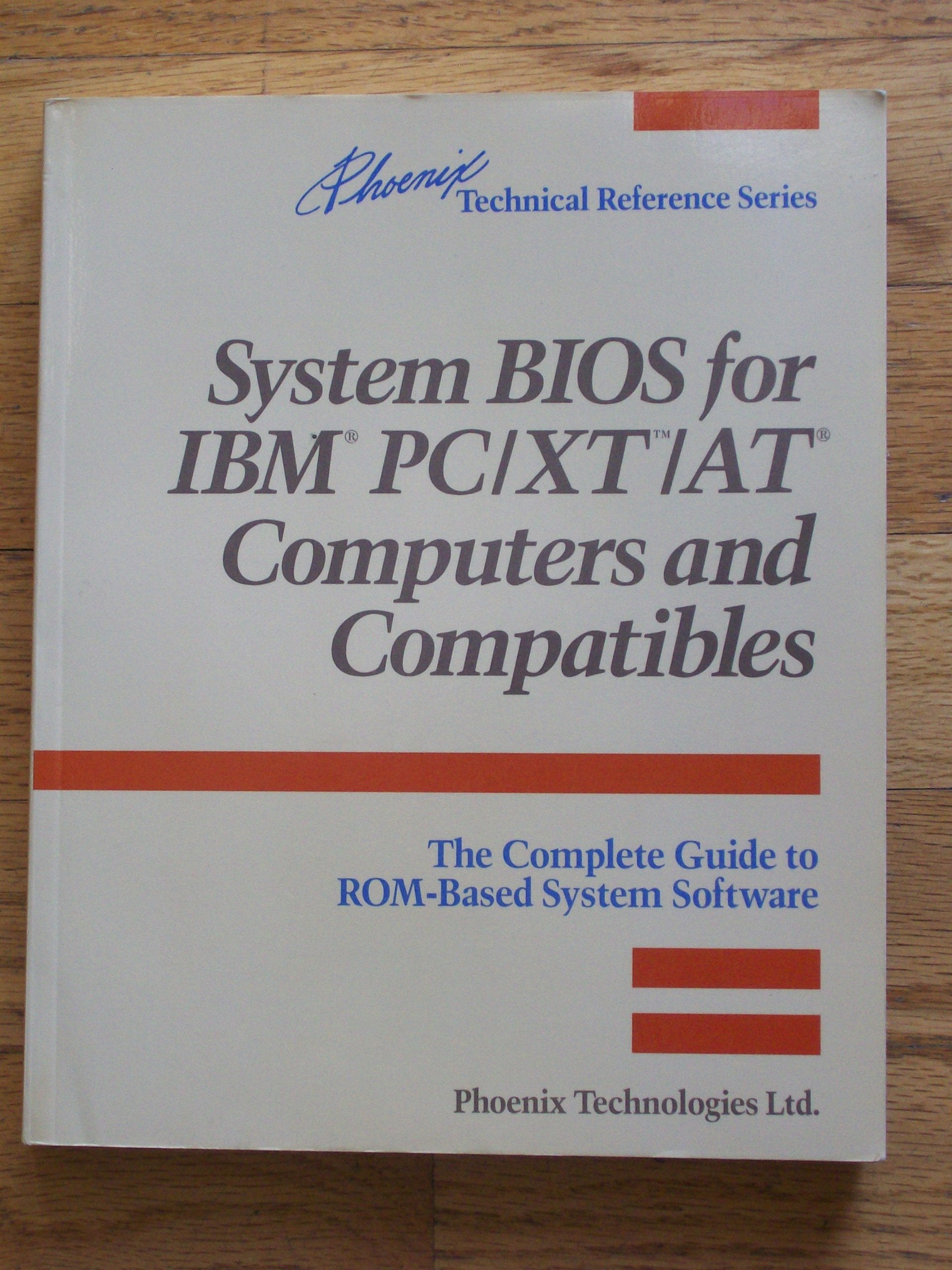Basic Input and Output Systems for I. B. M. Personal Computer/X.T./A.T. Computers and Compatibles: Complete Guide to ROM-based System Software Computer Science