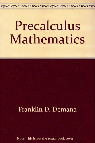 Precalculus mathematics: A graphing approach Books