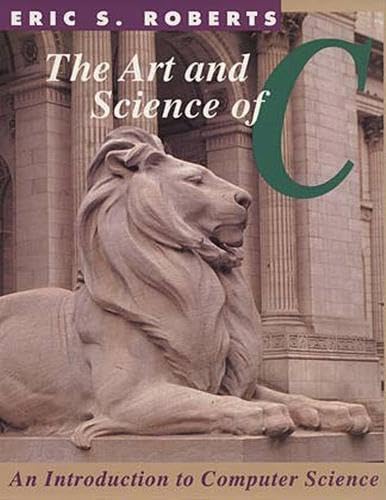 Product Image: The Art and Science of C: A Library Based Introduction to Computer Science