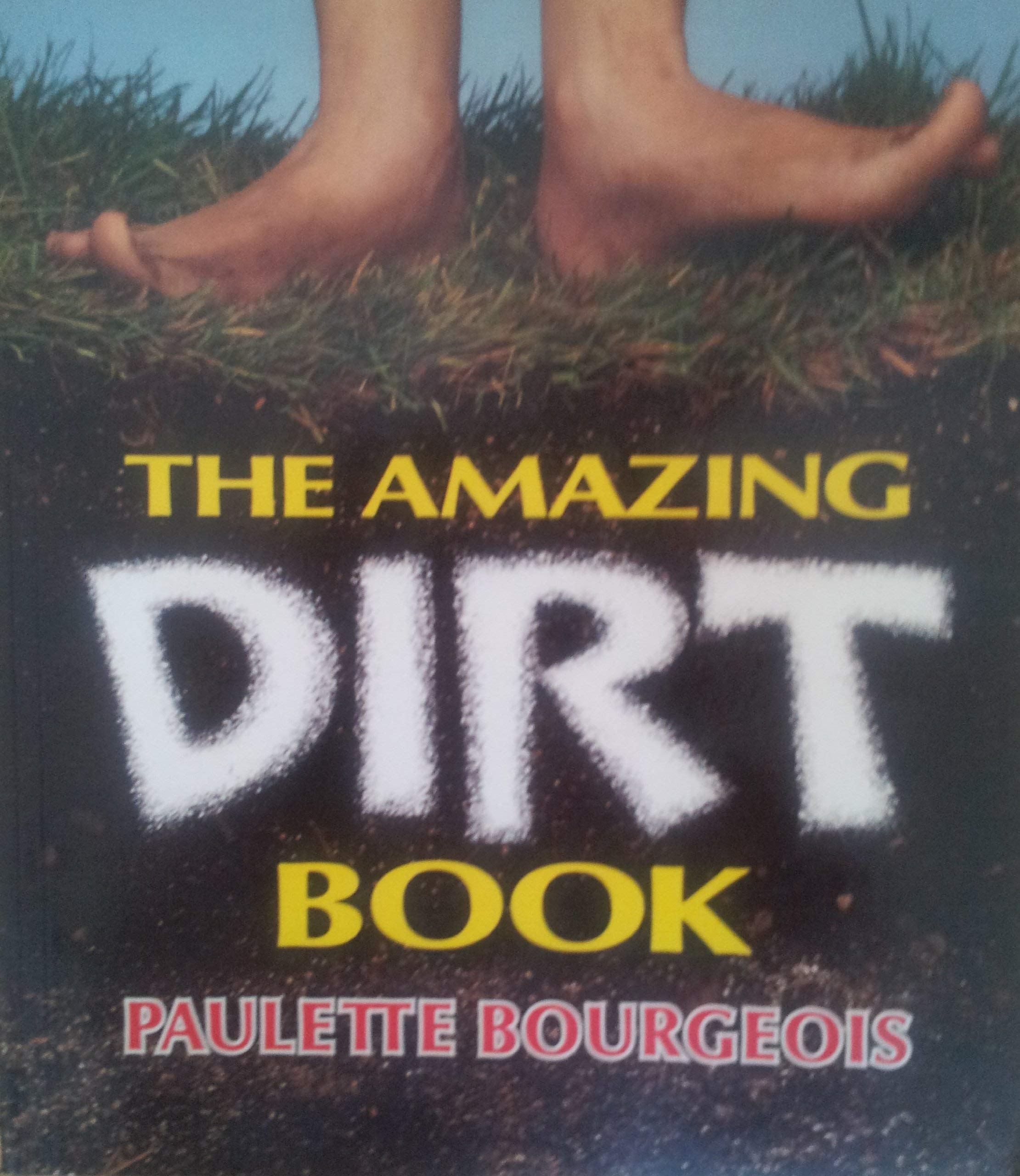The Amazing Dirt Book book