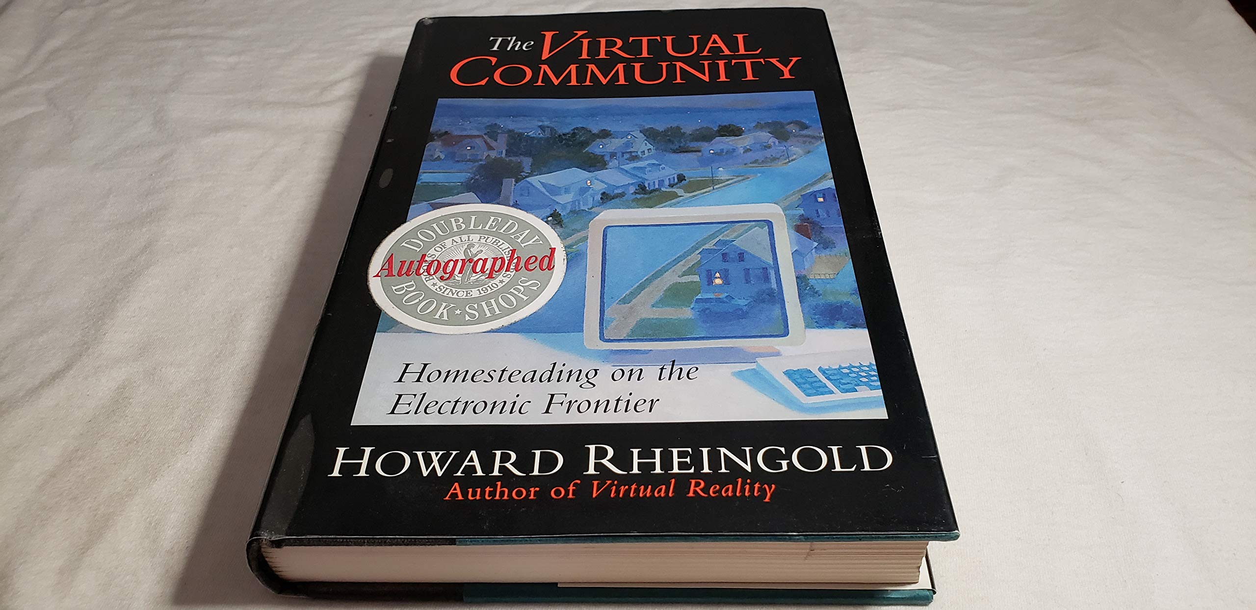 The Virtual Community: Homesteading On The Electronic Frontier The Edge: Surfing the Internet Books