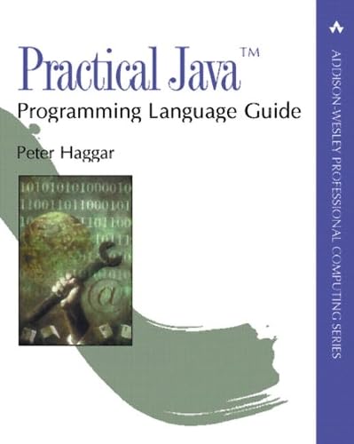 Practical Java¿ Programming Language Guide Computer Science