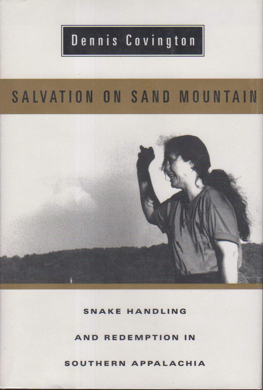 Salvation on Sand Mountain: Snake Handling and Redemption in Southern Appalachia book