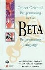 Object-Oriented Programming in the Beta Programming Language Computer Science