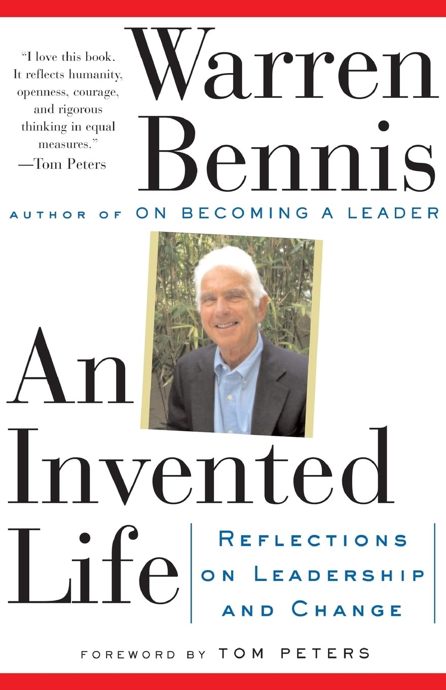 An Invented Life: Reflections On Leadership And Change Business, Finance & Career