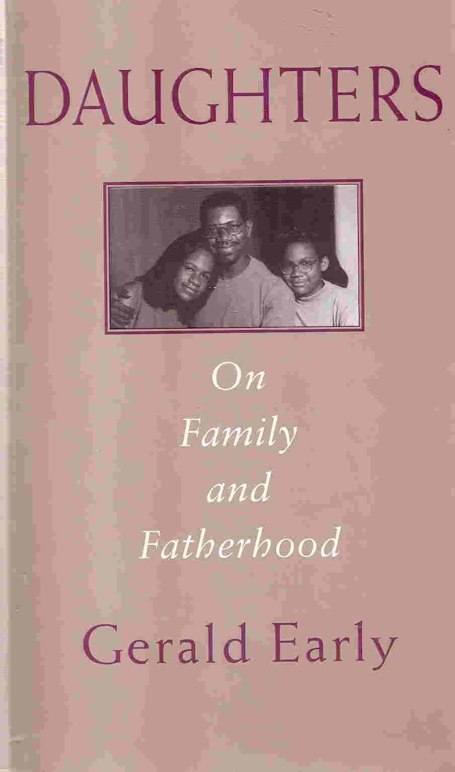 Daughters: On Family And Fatherhood Books