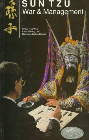 Sun Tzu: War and Management : Application to Strategic Management and Thinking Business, Finance & Career