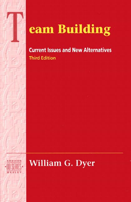 Product Image: Team Building: Current Issues and New Alternatives (Addison-wesley Series on Organization Development)