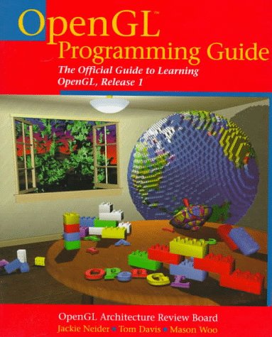 Opengl Programming Guide: The Official Guide to Learning Opengl, Release 1 (The OpenGL Programming Guide) Computer Science Books