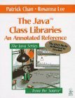 The Java Class Libraries: An Annotated Reference (Java Series) Computer Science