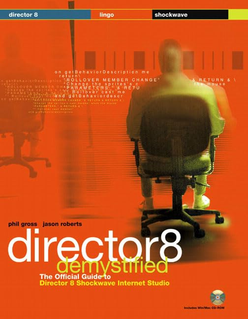 Director 8 Demystified, w. CD-ROM: Director 8, Lingo, Shockwave. The Official Guide to Director 8 Shockwave Internet Studio Computer Science