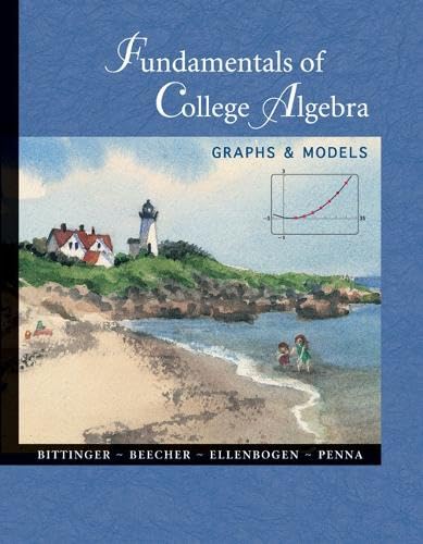 Fundamentals of College Algebra: Graphs and Models: Graphs and Models with Graphing Calculator Manual Mathematics