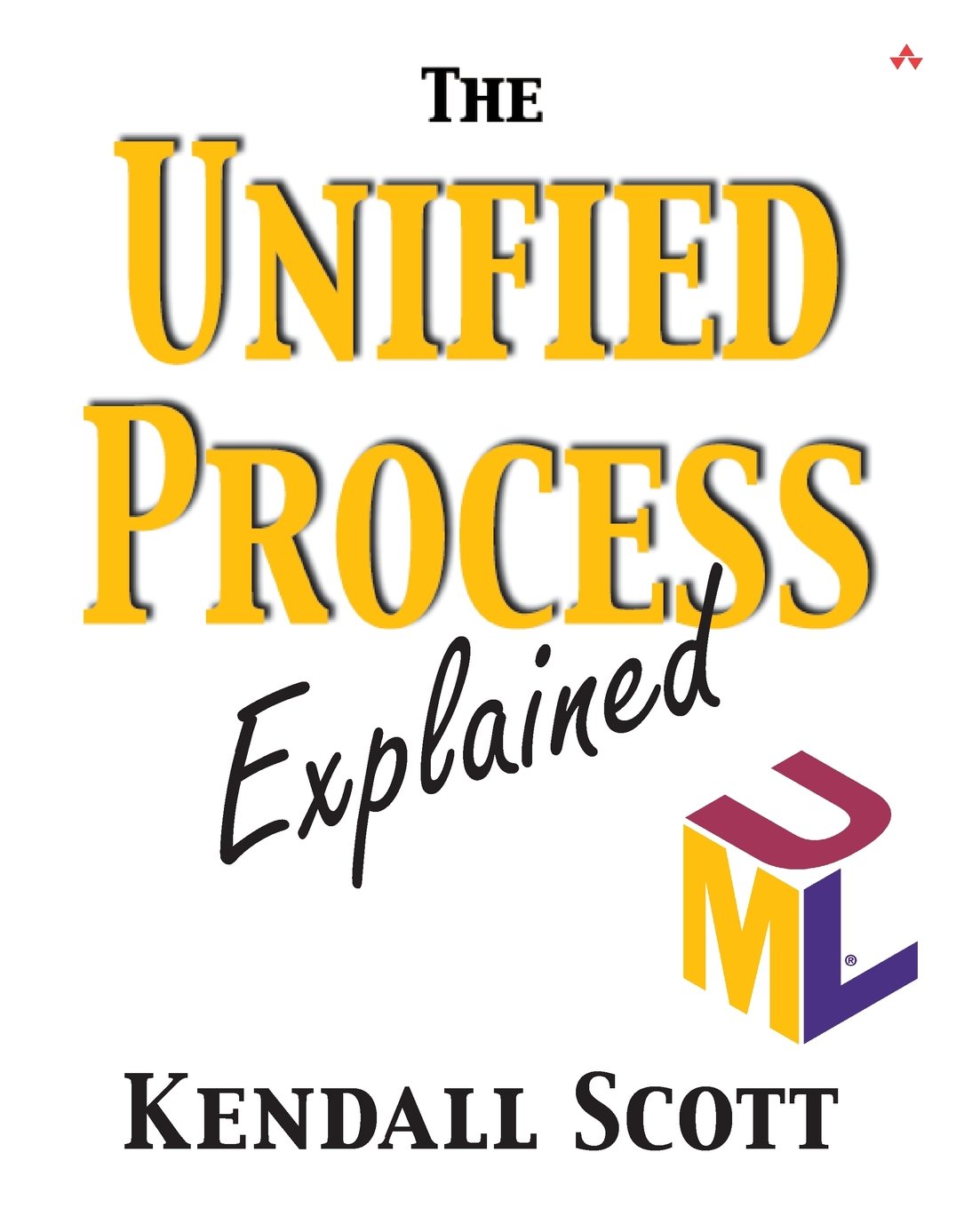 The Unified Process Explained Computer Science