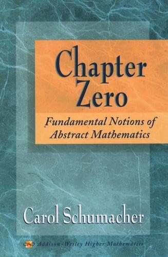 Chapter Zero: Fundamental Notions of Abstract Mathematics Mathematics
