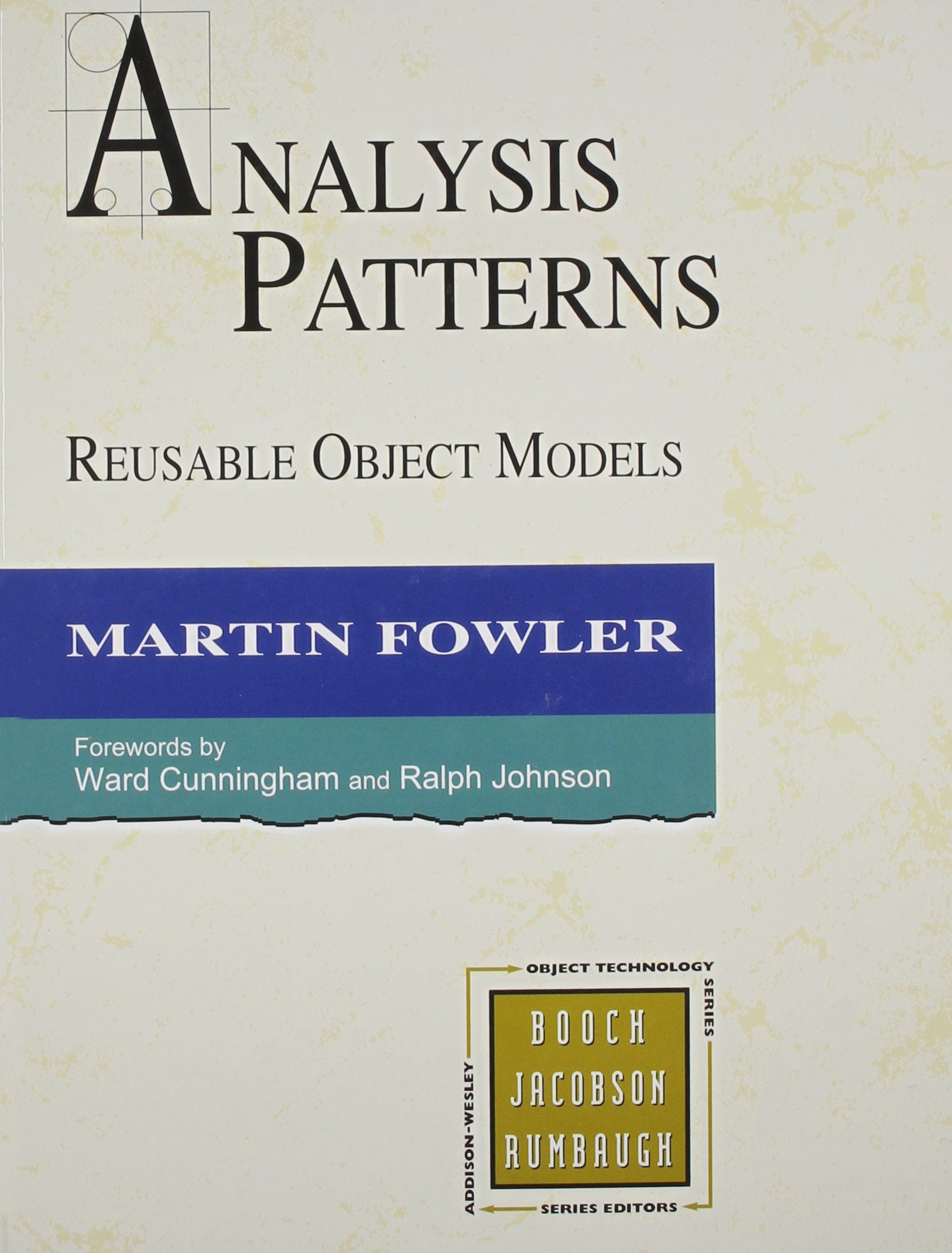 Analysis Patterns, Reusable Object Models (Object-Oriented Software Engineering Series) Computer Science