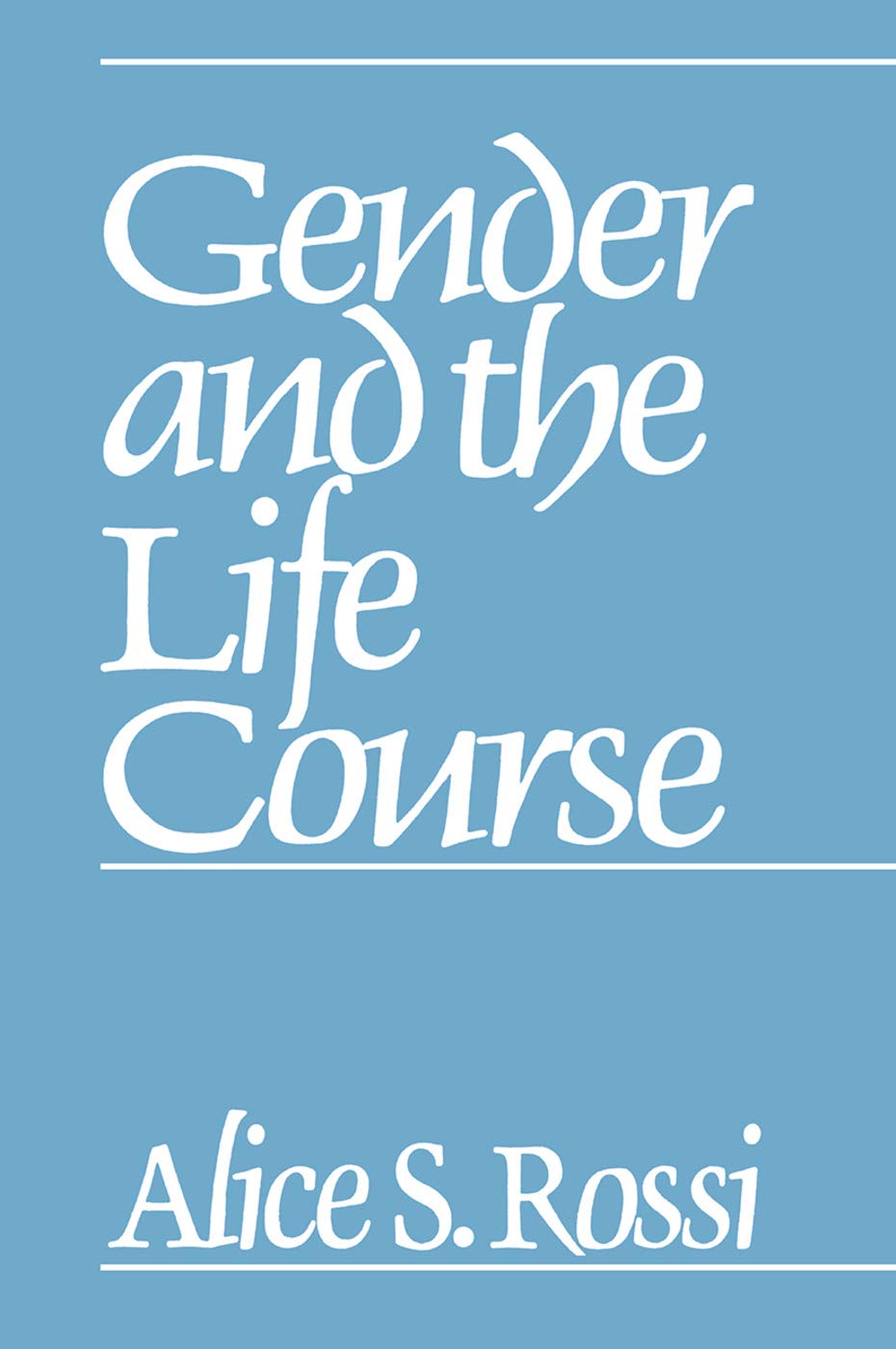 Gender and the Life Course Social Sciences