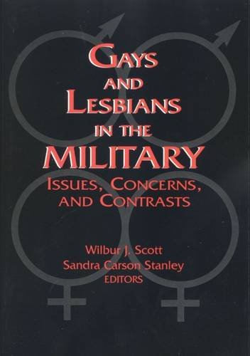 Gays and Lesbians in the Military: Issues, Concerns, and Contrasts (Social Problems and Social Issues) Books