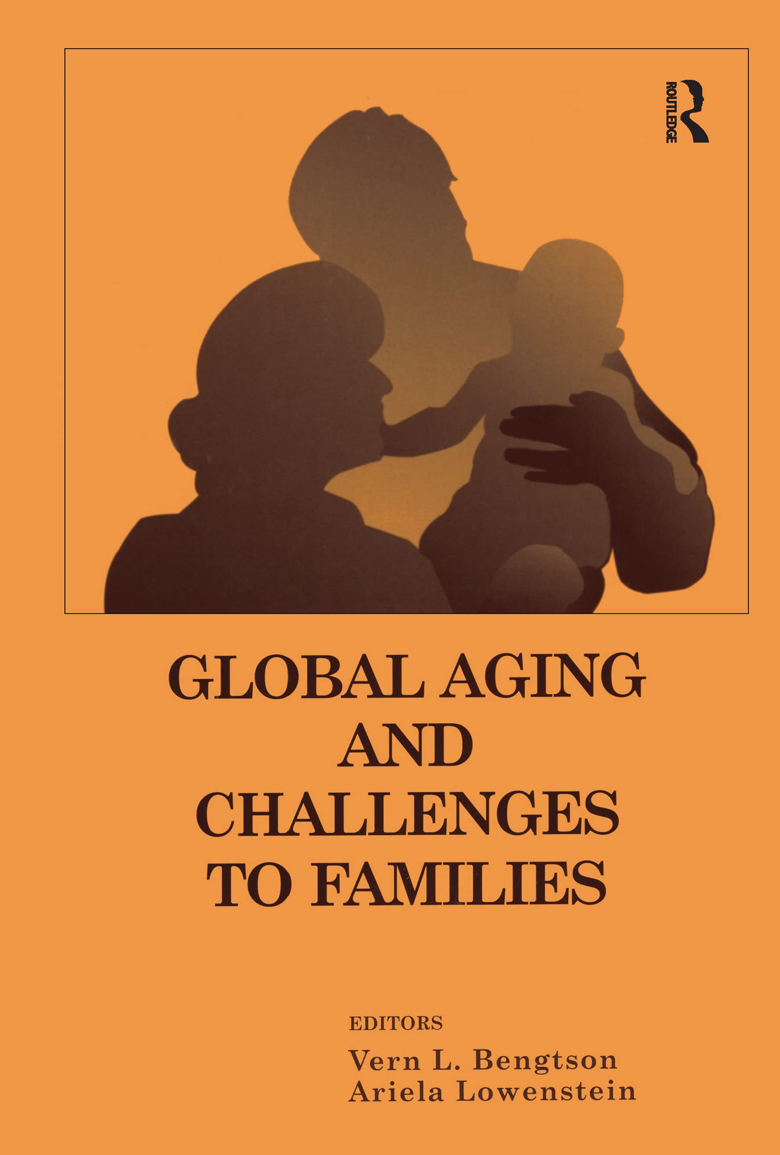 Global Aging and Challenges to Families (The Life Course and Aging) Law