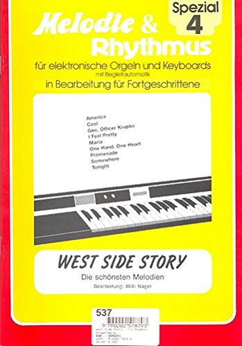 West Side Story: Die schönsten Melodien. elektronische Orgel oder Keyboard mit Begleitautomatik. Sheet Music