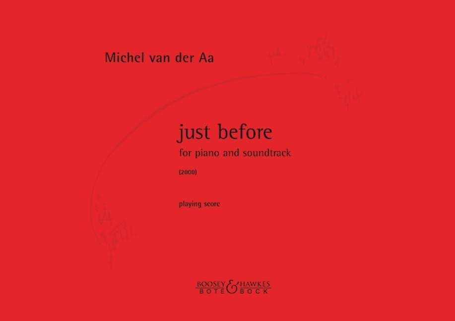 Just before: Klavier und Soundtrack. Spielpartitur. Sheet Music