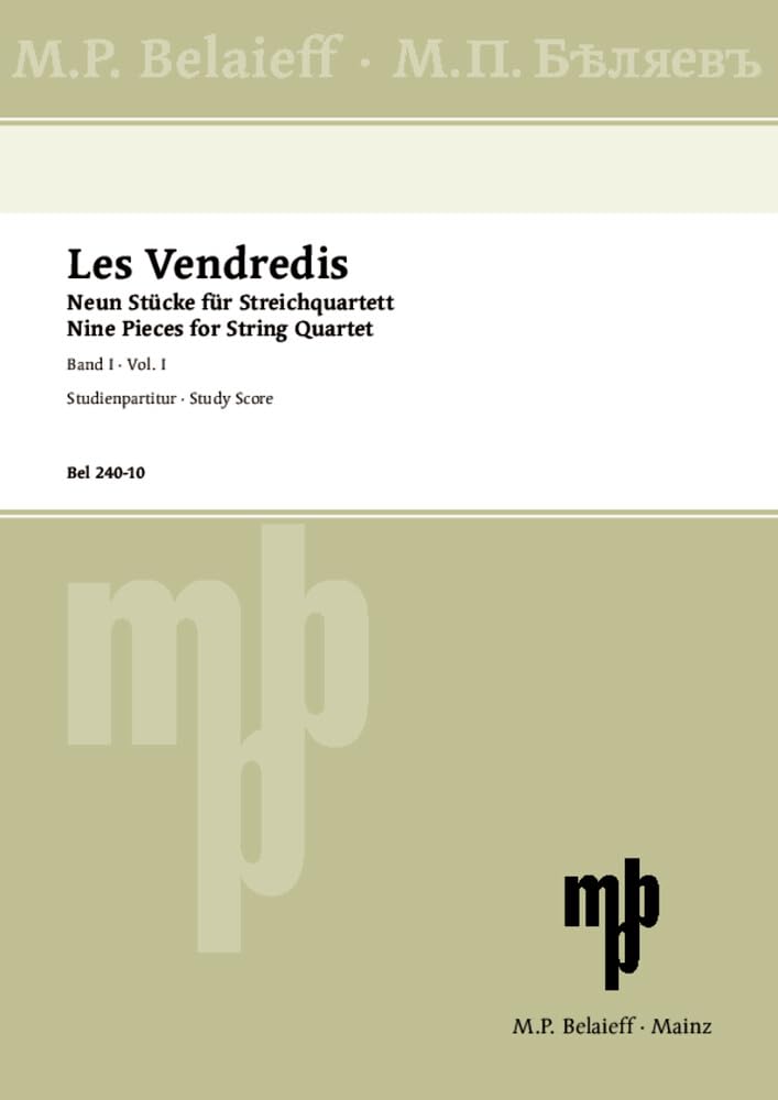 Les Vendredis: Neun Stücke für Streichquartett. Vol. 1. Streichquartett. Studienpartitur. Sheet Music
