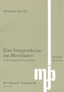 Eine Steppenskizze aus Mittelasien: Orchester. Studienpartitur. Sheet Music