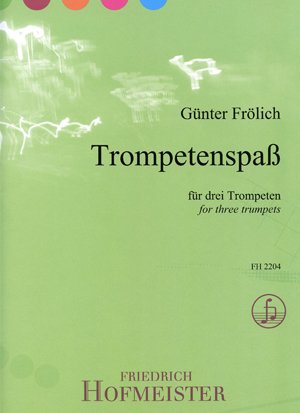 Trompetenspaß: 3 Trompeten. Schwierigkeitgrad: 3: Schwierigkeitsgrad: leicht/mittelschwer Sheet Music