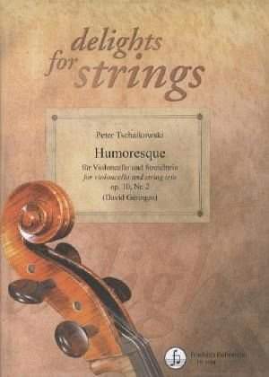 Humoresque op.10 Nr.2, Bearbeitung für Violoncello und Streichtrio, Partitur u. Einzelstimmen: Schwierigkaitsgrad mittel (4) Sheet Music