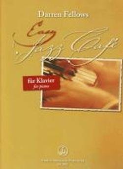 Easy Jazz Café: Klavier: Schwierigkeitsgrad 2 - 3 Pop culture