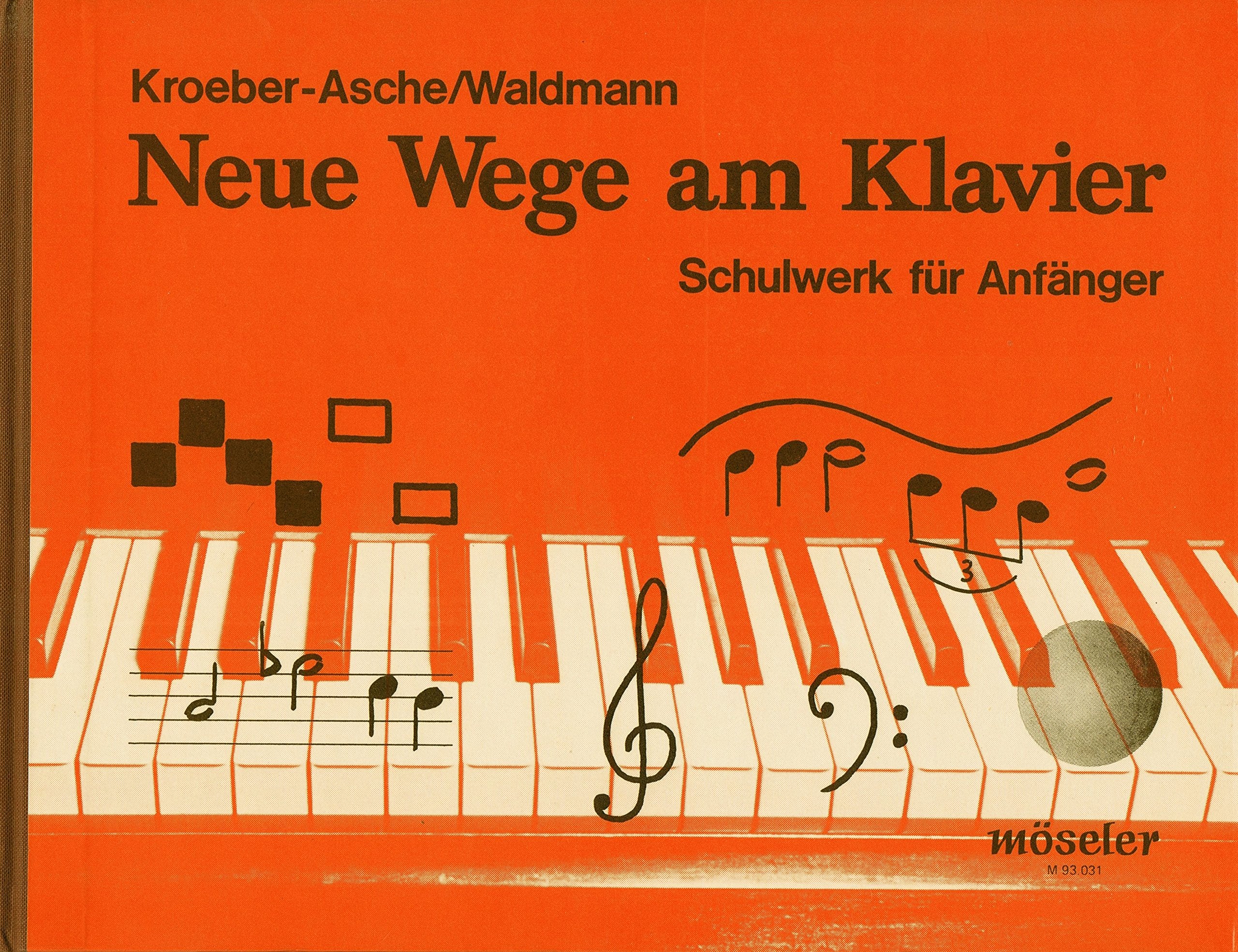 Neue Wege am Klavier: Schulwerk für Einzel- und Gruppenunterricht. Klavier 2- oder 4-händig. Sheet Music