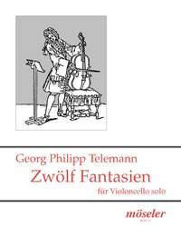 12 Fantasien: "XII Fantasie per il Violino senza Basso". TWV 40:14-25. Violoncello. Sheet Music