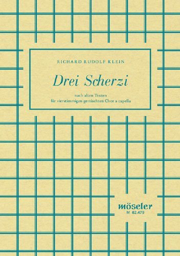 Drei Scherzi: nach alten Texten. gemischter Chor (SATB). Sheet Music