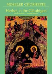 Herbei, o ihr Gläubigen: 16 Weihnachtslieder. gemischter Chor (SATB/SSATB). (Möseler Chorhefte) Arts & Music