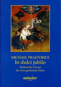 In dulci jubilo: Weihnachts-Choral. gemischter Chor (SATB+SATB). Chorpartitur. Sheet Music