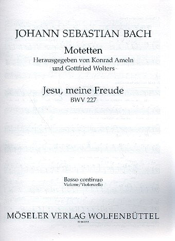 Jesu, meine Freude: Motette. BWV 227. gemischter Chor (SSATB); Basso continuo und/oder Instrumente ad libitum. Basso continuo/Violoncello. Sheet Music