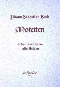 Lobet den Herrn, alle Heiden: Motette. BWV 230. gemischter Chor (SATB); Basso continuo und/oder Instrumente ad libitum. Partitur. Sheet Music