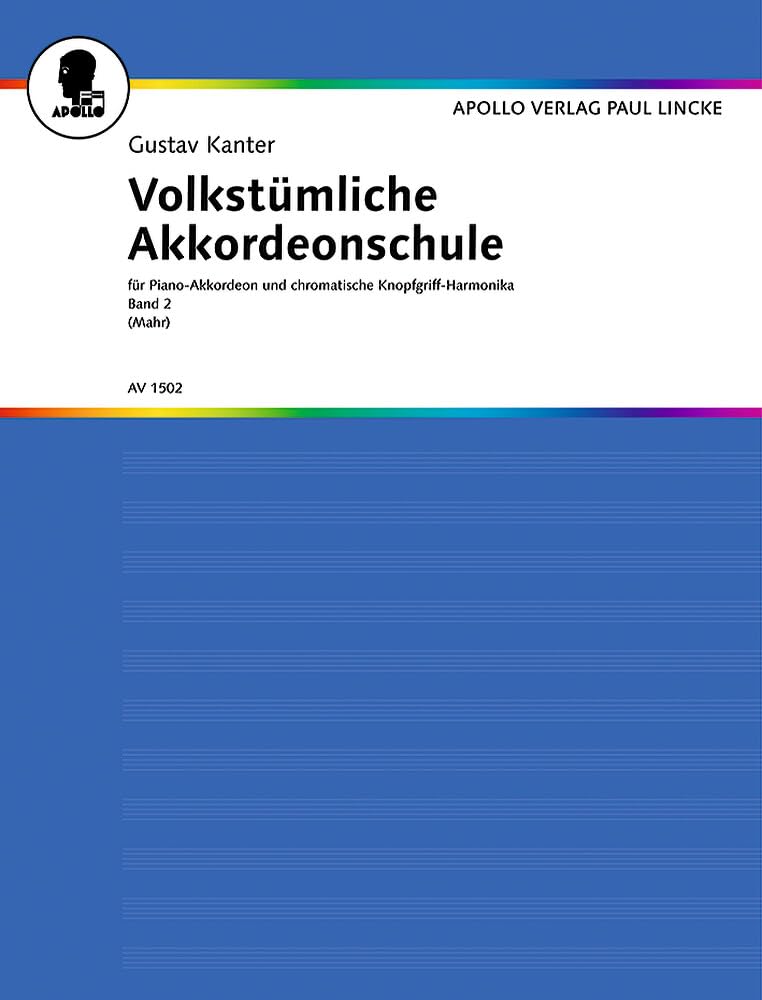 Volkstümliche Akkordeonschule: für Piano-Akkordeon und chromatische Knopfgriff-Harmonika.. Band 2. Akkordeon. Sheet Music