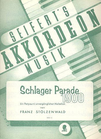 Schlager-Parade 1900: Potpourri. Akkordeon. Sheet Music