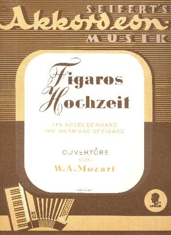 Figaros Hochzeit: Ouvertüre. Akkordeon. Sheet Music
