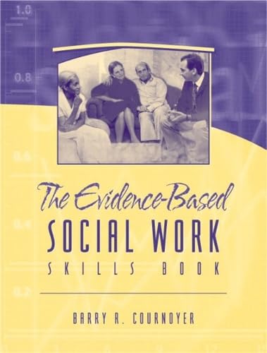 The Evidence-Based Social Work Skills Book Social Sciences
