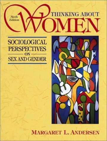 Thinking About Women: Sociological Perspectives on Sex and Gender Social Sciences