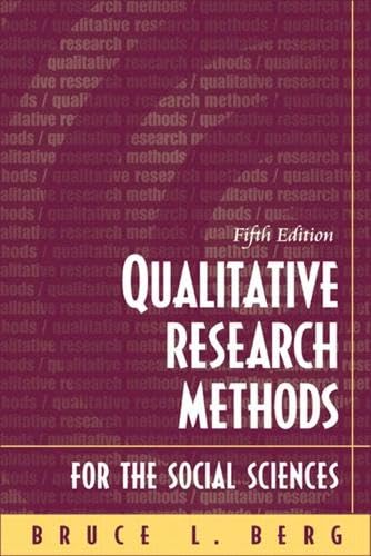 Qualitative Research Methods for the Social Sciences: United States Edition Natural Sciences