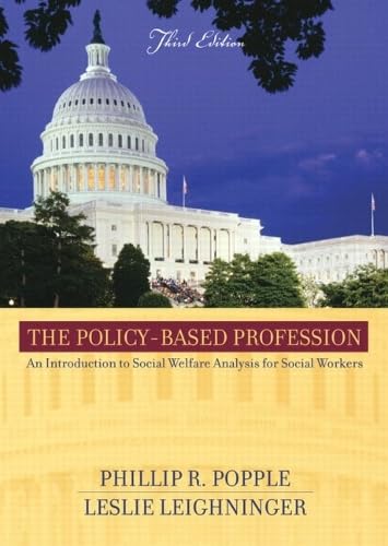 The Policy-Based Profession: An Introduction to Social Welfare Policy Analysis for Social Workers Leisure & Fun