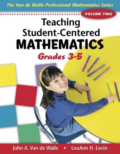 Teaching Student-Centered Mathematics: Grades 3-5 (Van De Walle Professional Mathematics Series) Education & Training