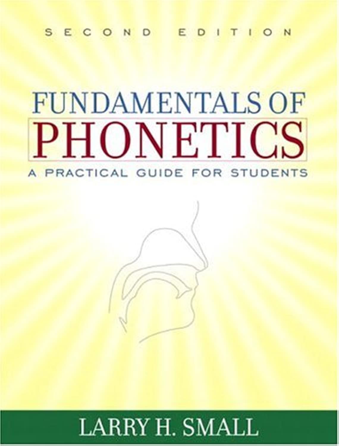 Fundamentals of Phonetics: A Practical Guide for Students: United States Edition Medicine